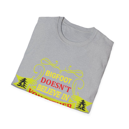 Doesn't Believe in You T-Shirt