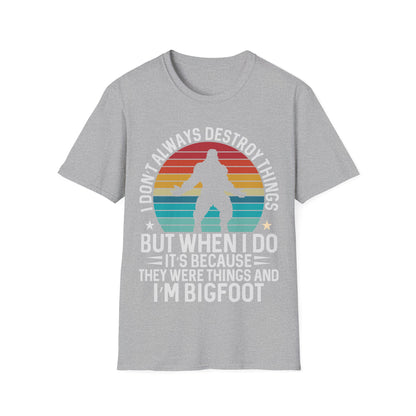 But When I Do T-Shirt