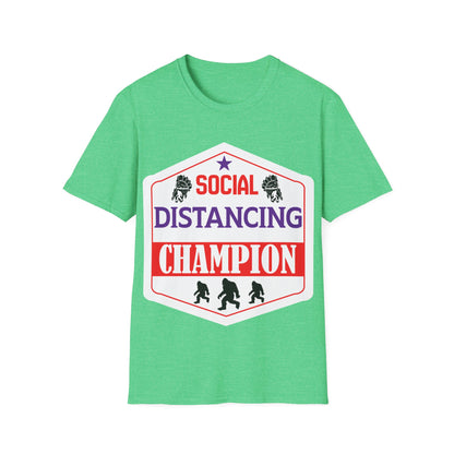 Social Distancing Champion T-Shirt
