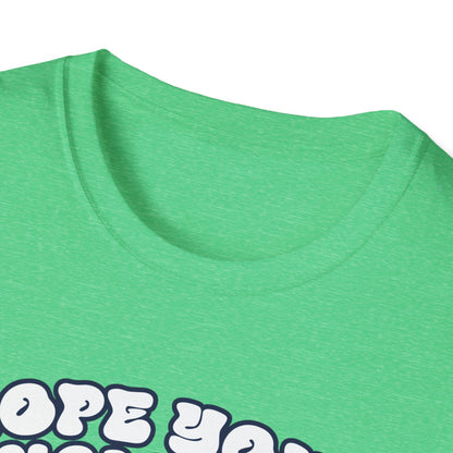 Hope Your Holiday T-Shirt