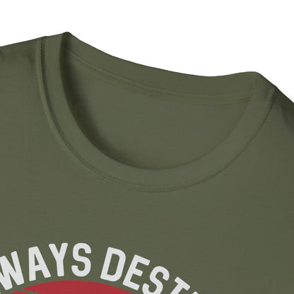 But When I Do T-Shirt