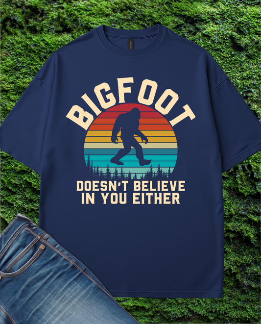 Bigfoot Doesn't Believe T-shirt