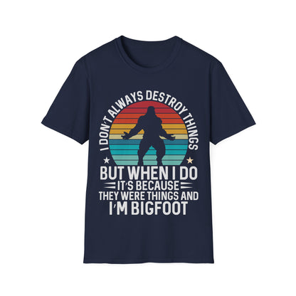 But When I Do T-Shirt