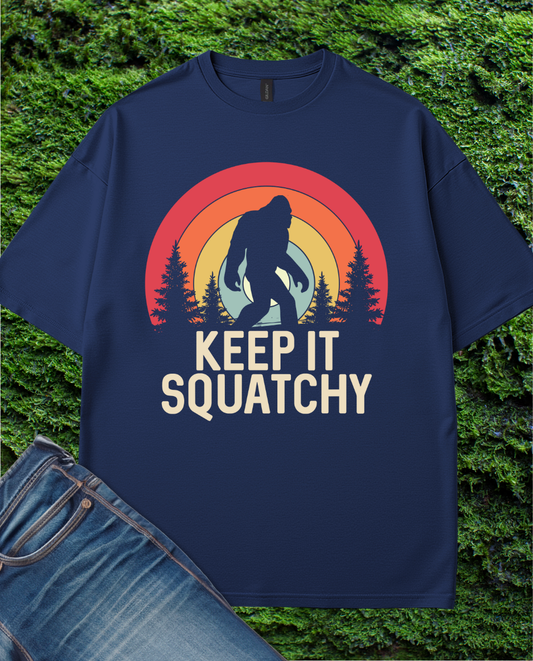 Keep It  Squatchy T-shrit