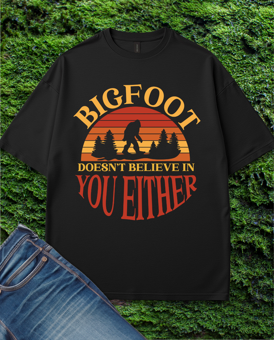 Doesn't Believe in You T-Shirt