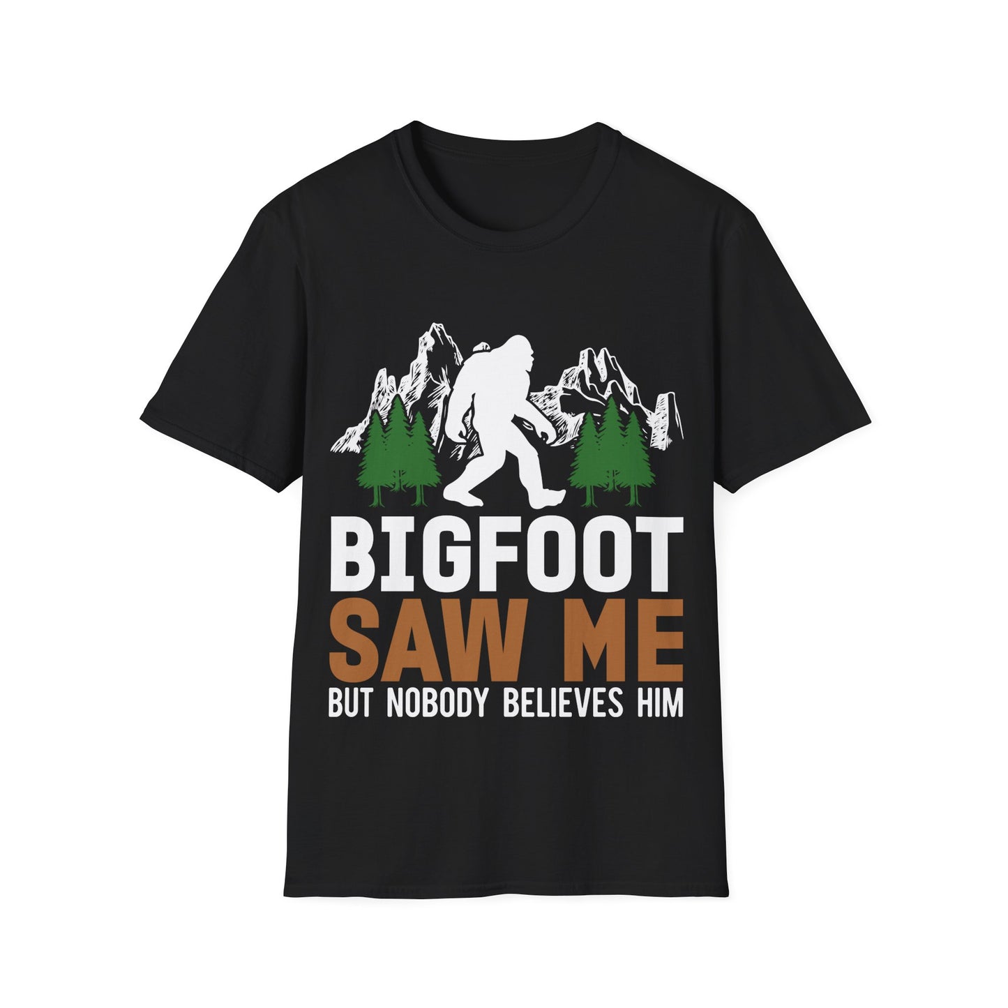 Bigfoot Saw Me T-Shirt