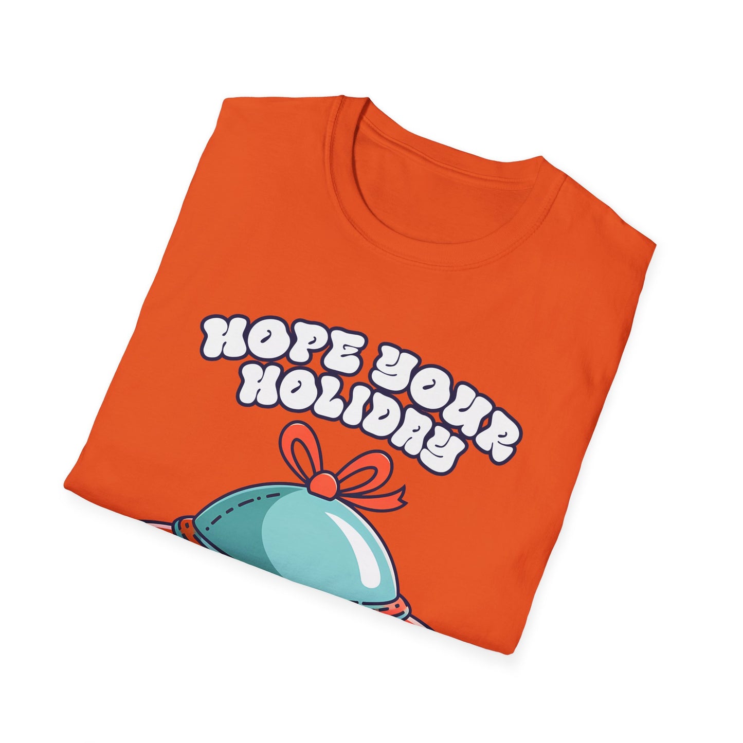 Hope Your Holiday T-Shirt