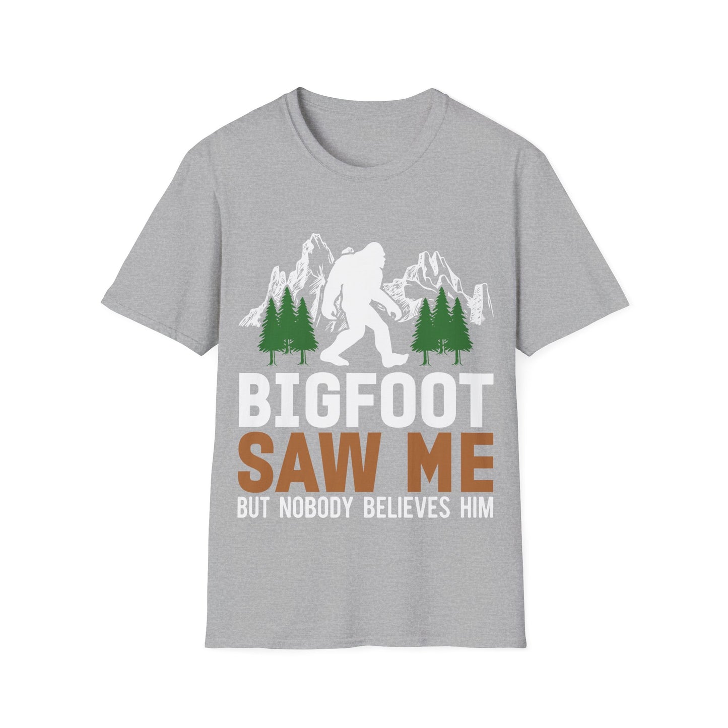 Bigfoot Saw Me T-Shirt