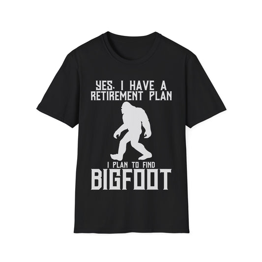 Retirement Plan Bigfoot T-Shirt