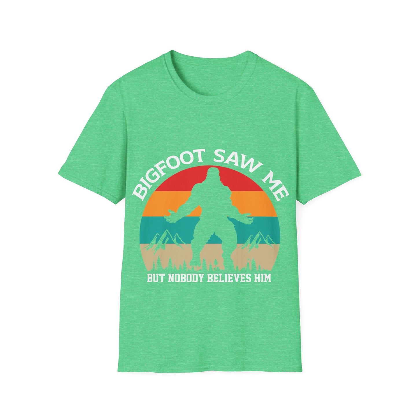 Bigfoot Saw Me T-Shirt