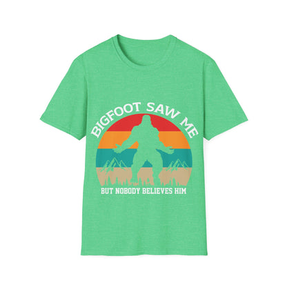 Bigfoot Saw Me T-Shirt