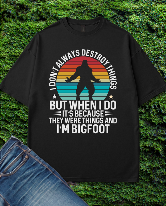 But When I Do T-Shirt
