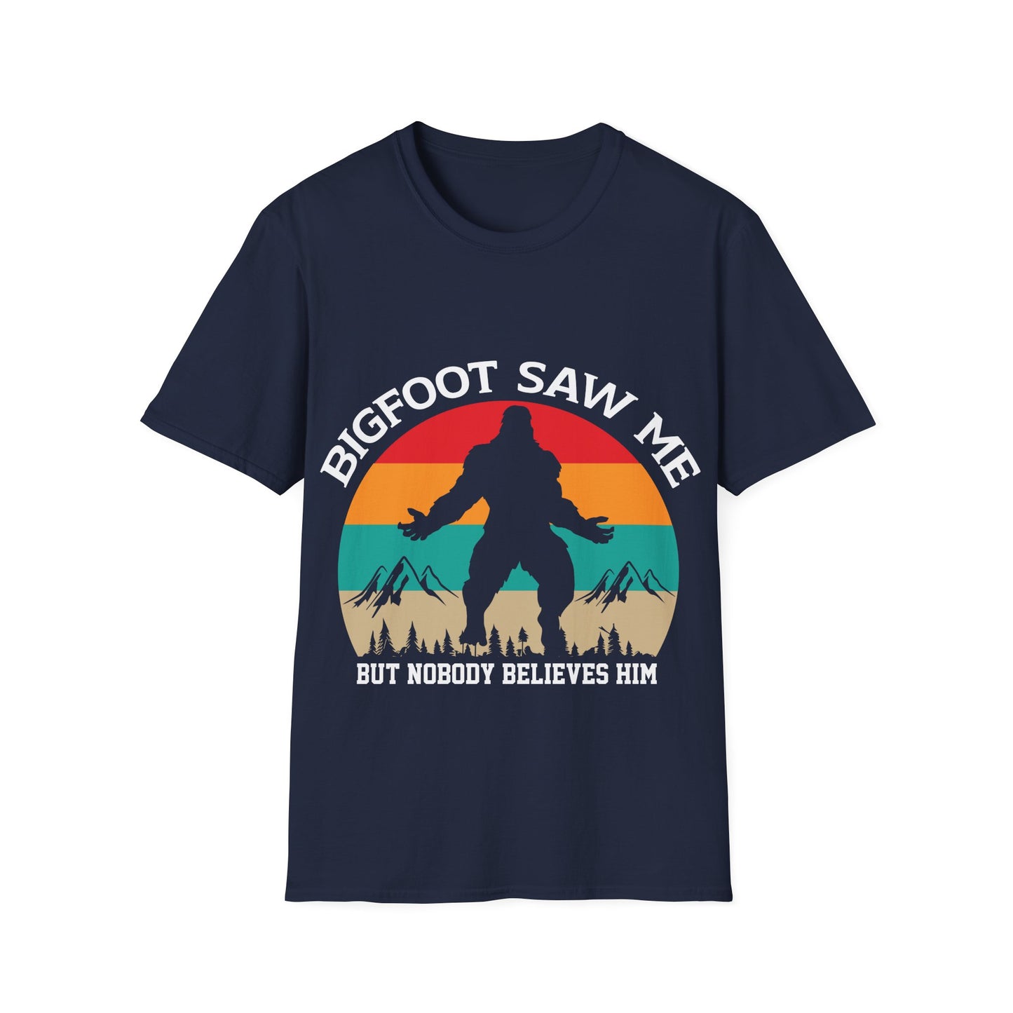 Bigfoot Saw Me T-Shirt