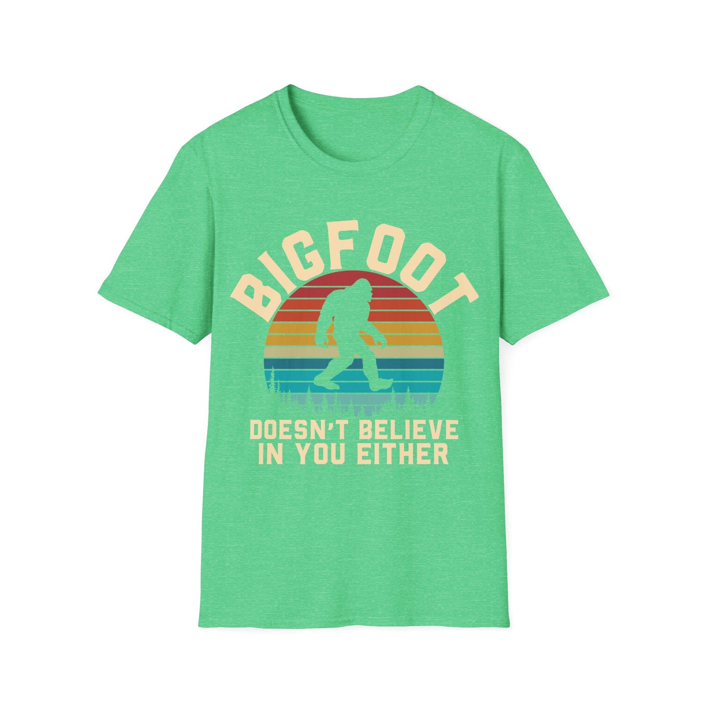 Bigfoot Doesn't Believe T-shirt