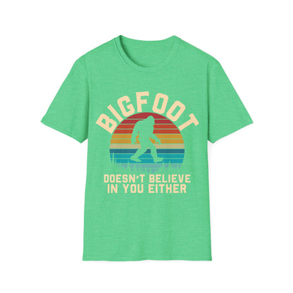 Bigfoot Doesn't Believe T-shirt
