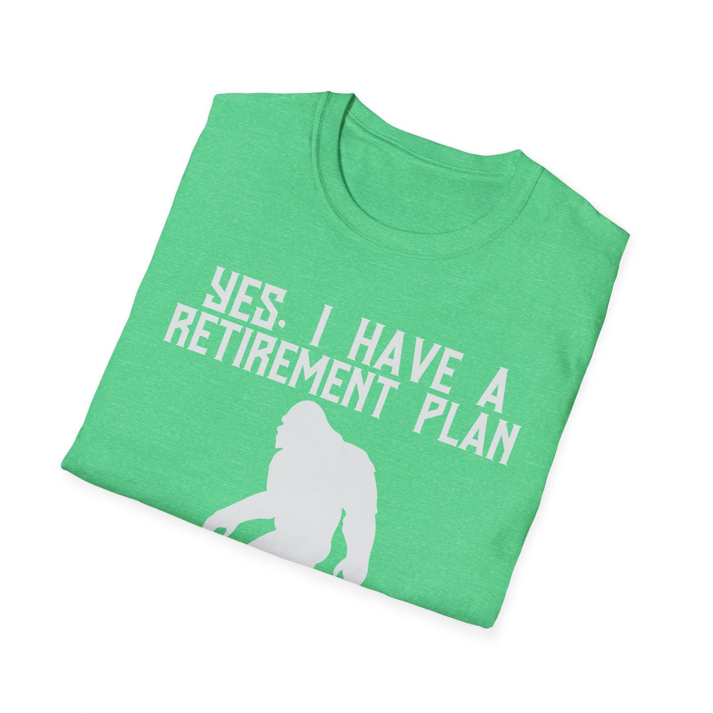 Retirement Plan Bigfoot T-Shirt