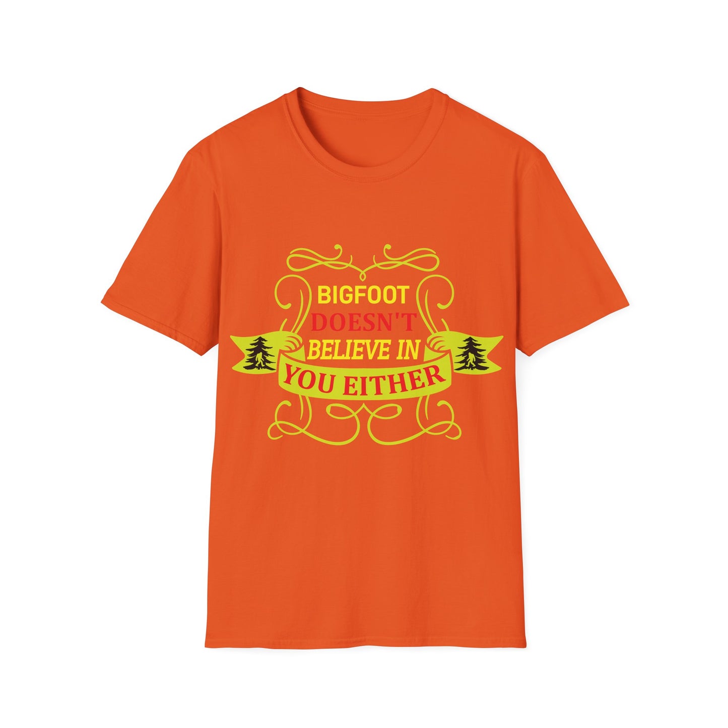 Doesn't Believe in You T-Shirt