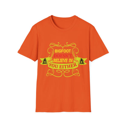 Doesn't Believe in You T-Shirt