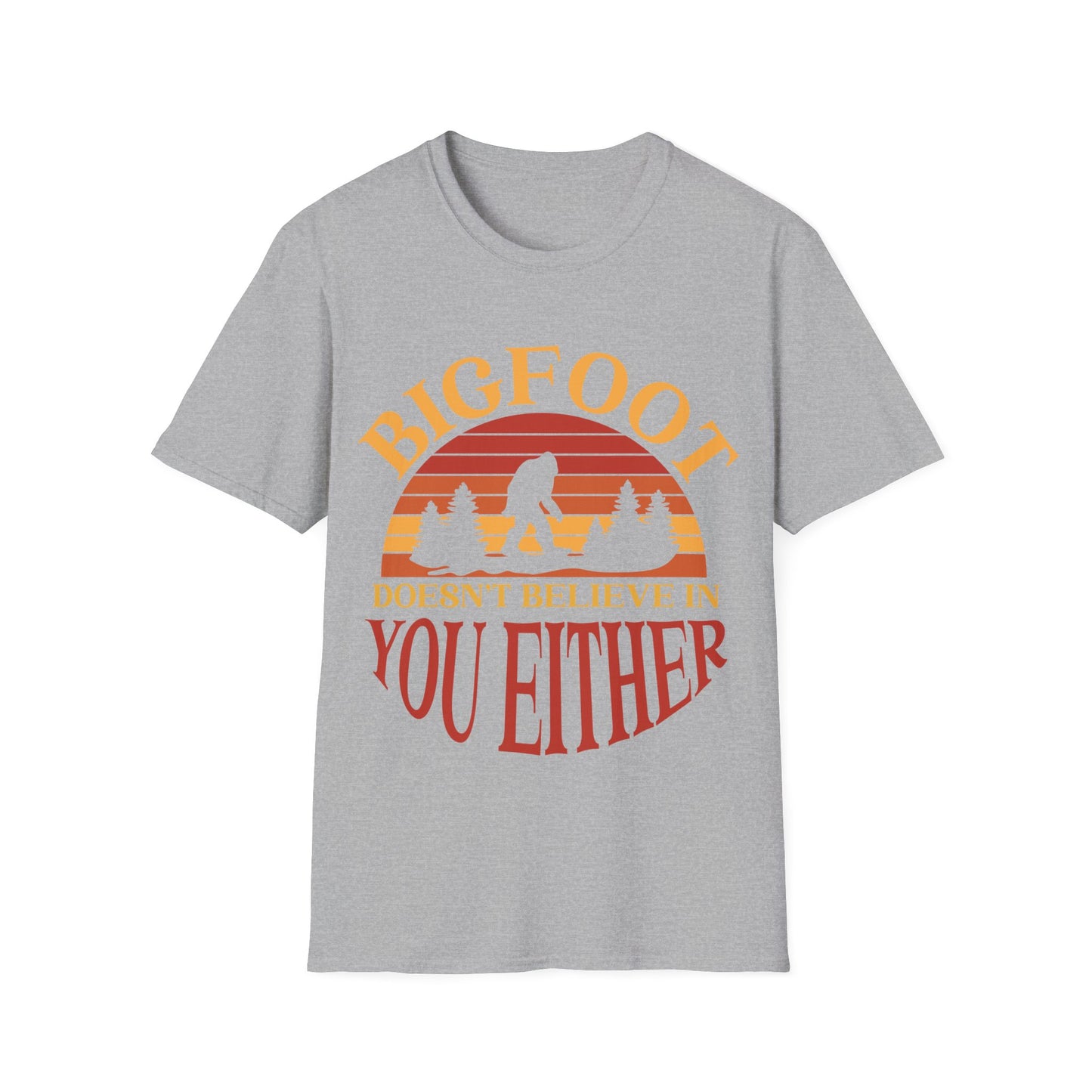 Doesn't Believe in You T-Shirt