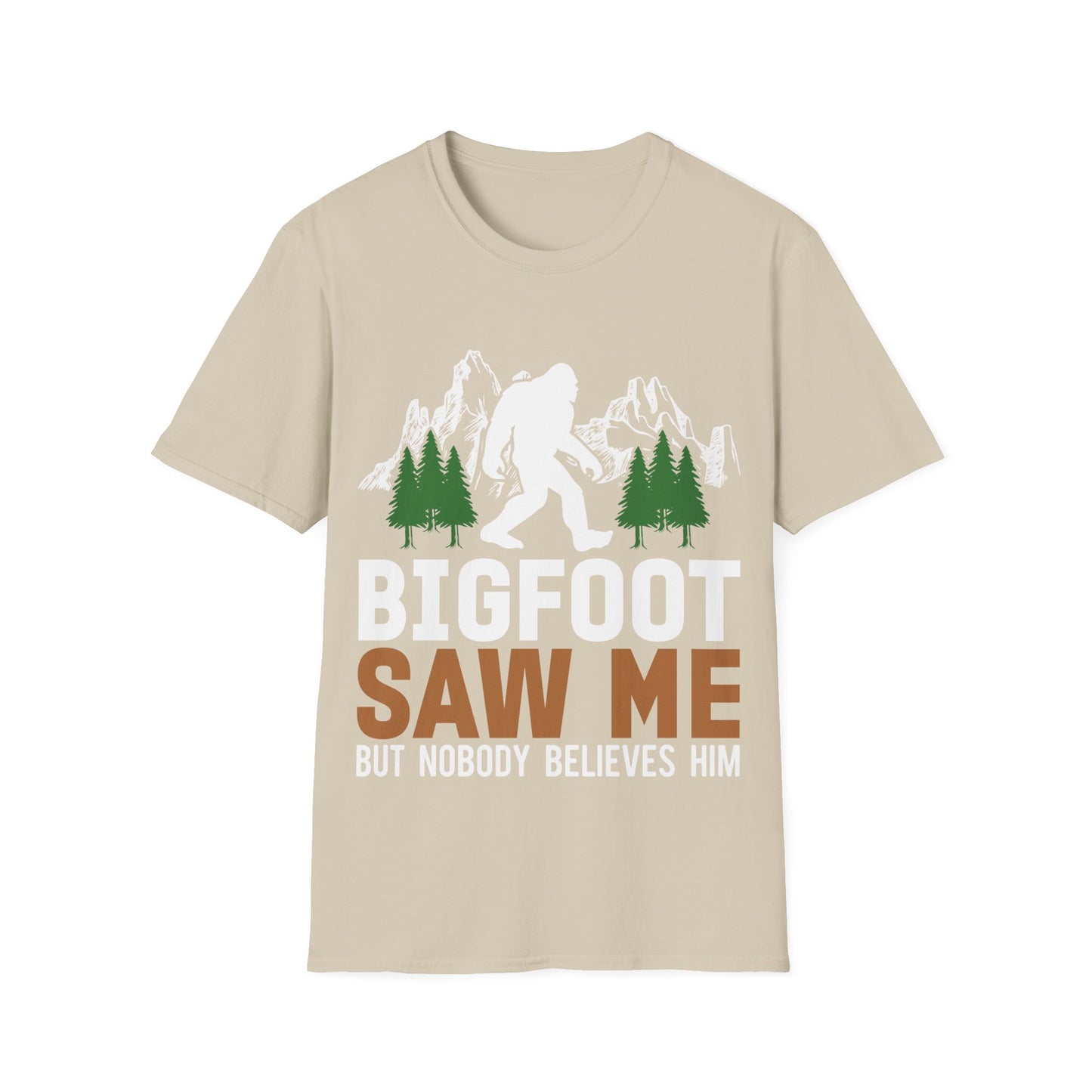 Bigfoot Saw Me T-Shirt