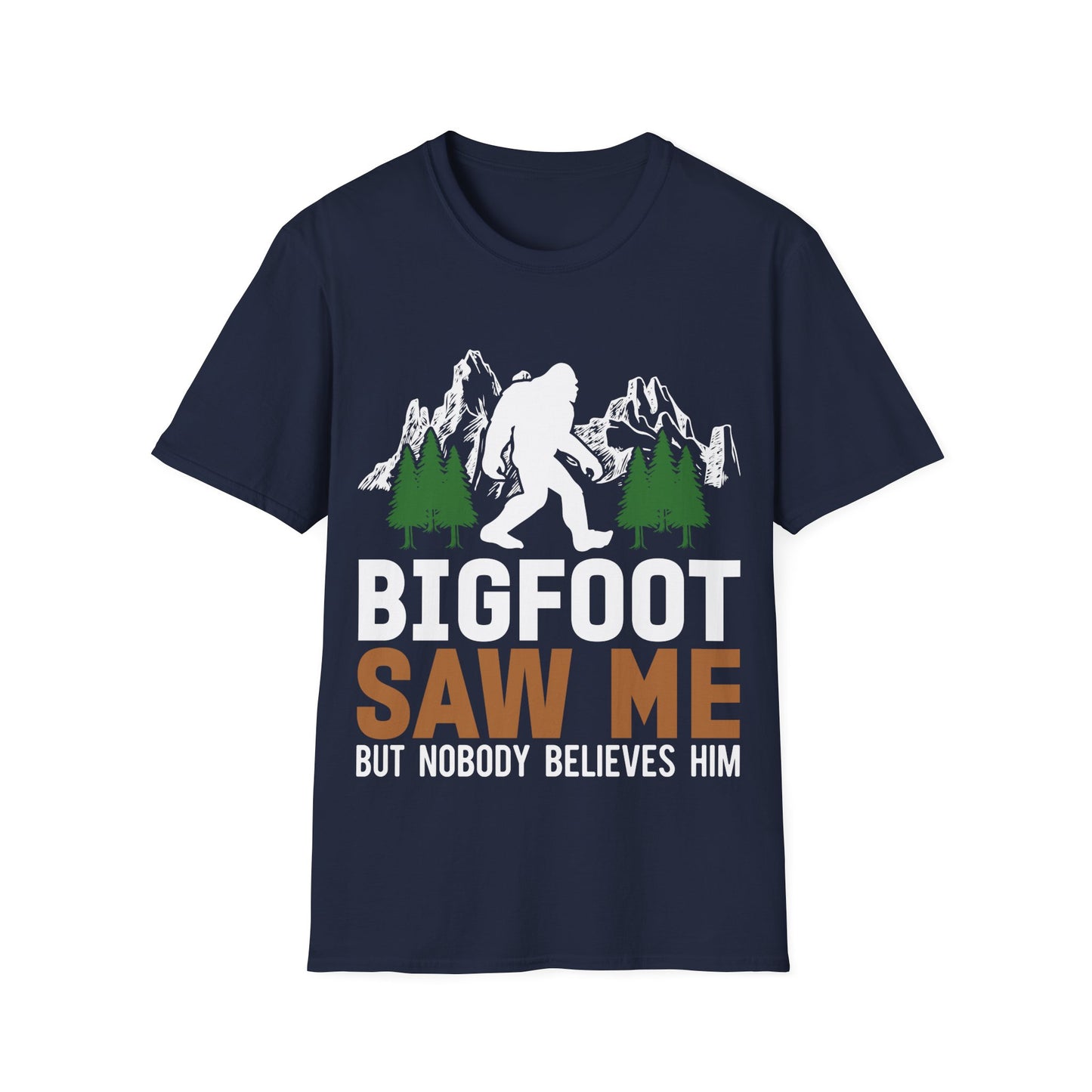 Bigfoot Saw Me T-Shirt