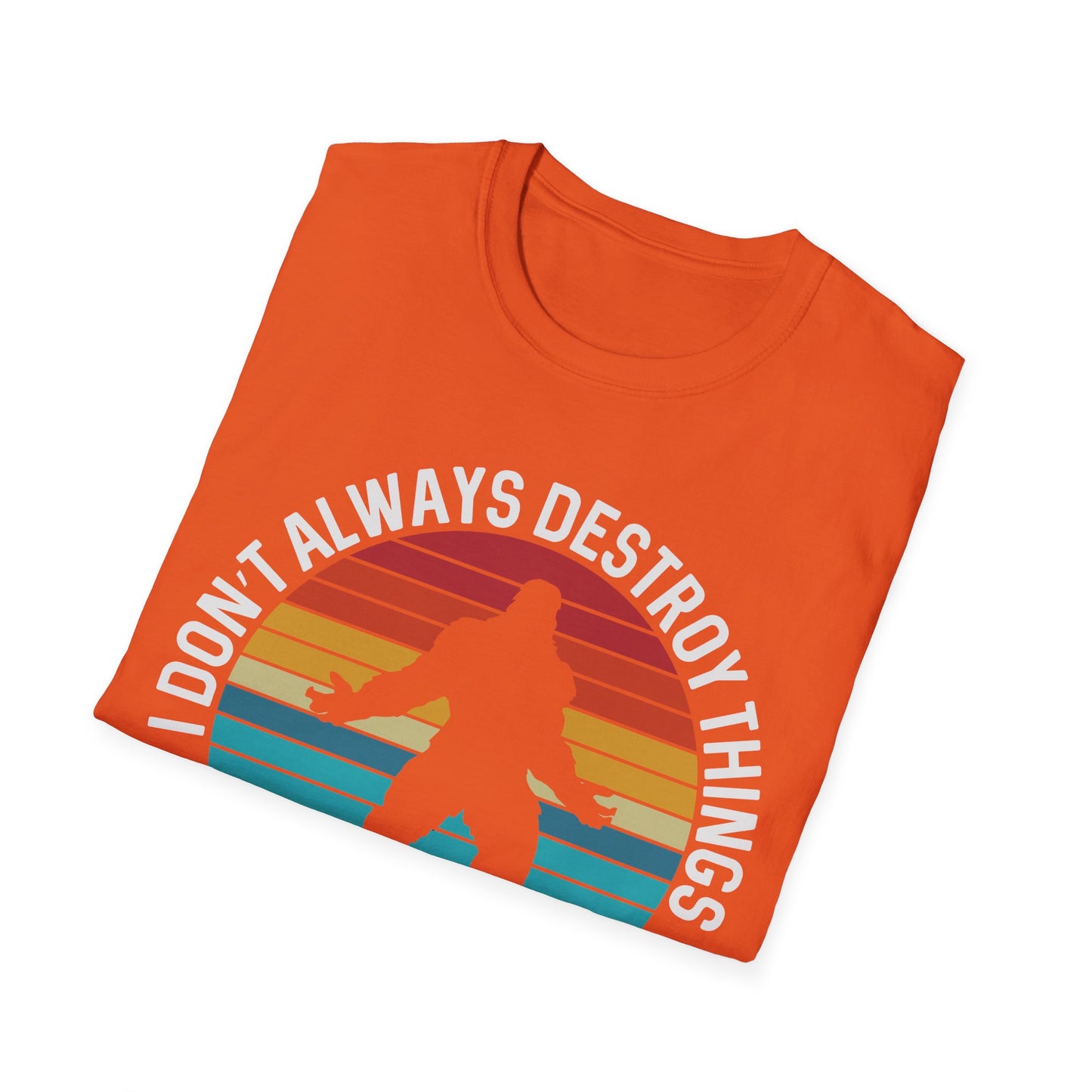 But When I Do T-Shirt