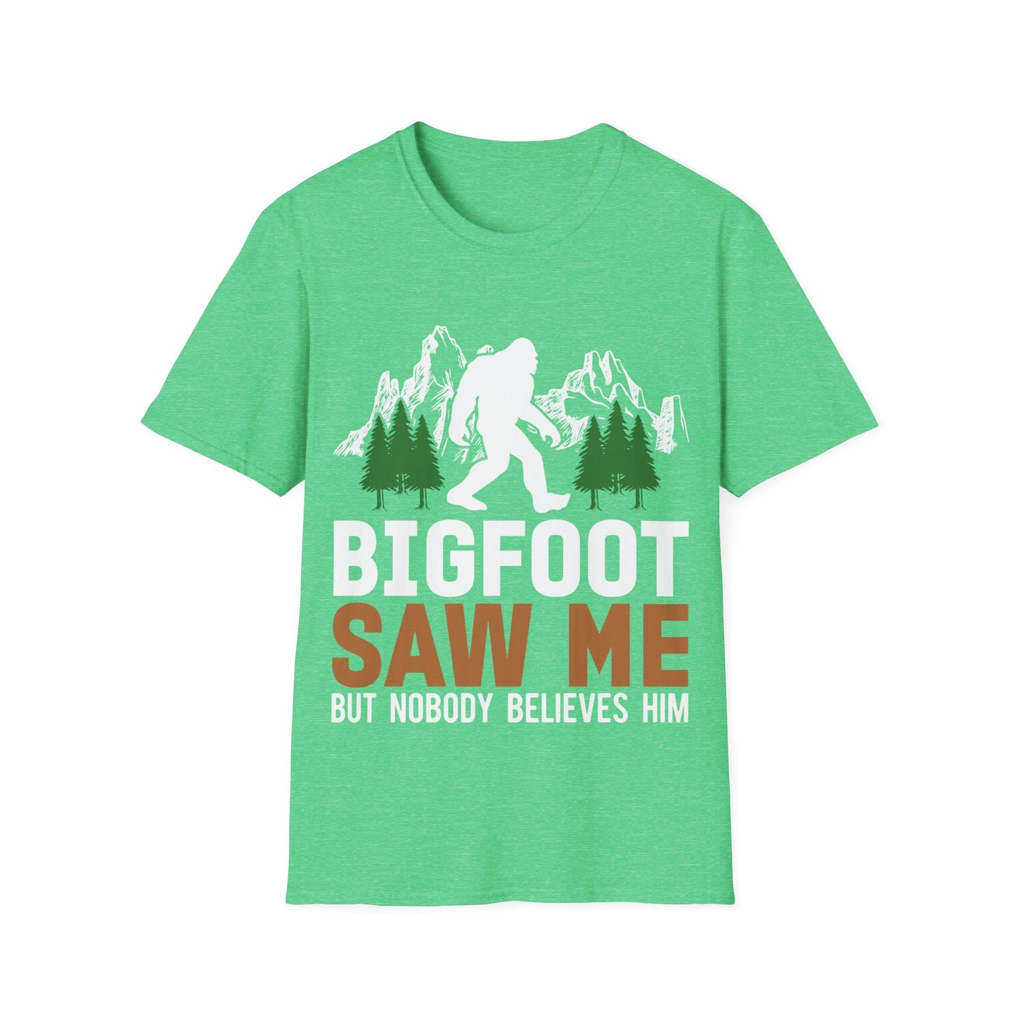 Bigfoot Saw Me T-Shirt