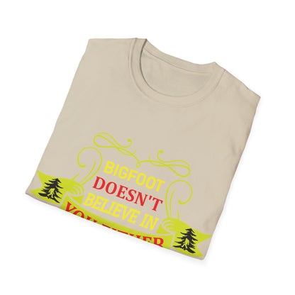 Doesn't Believe in You T-Shirt