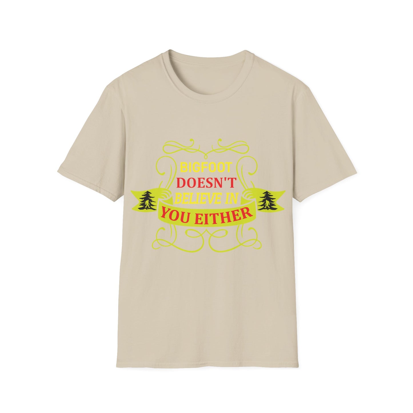 Doesn't Believe in You T-Shirt