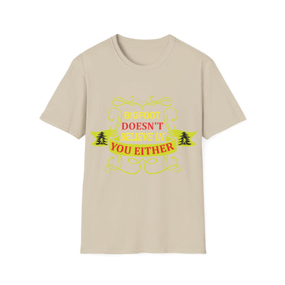 Doesn't Believe in You T-Shirt