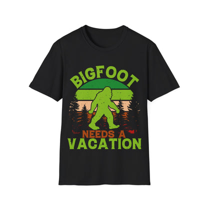 Bigfoot Needs Vacation T-Shirt
