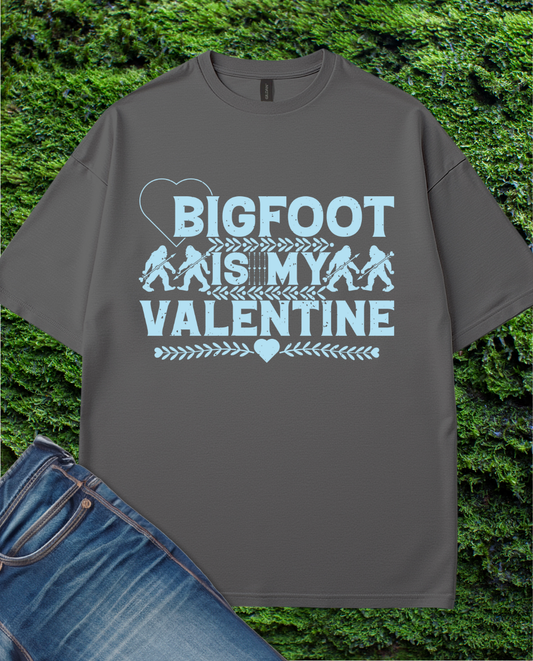 Bigfoot is Valentine T-Shirt