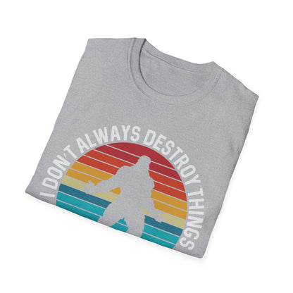 But When I Do T-Shirt