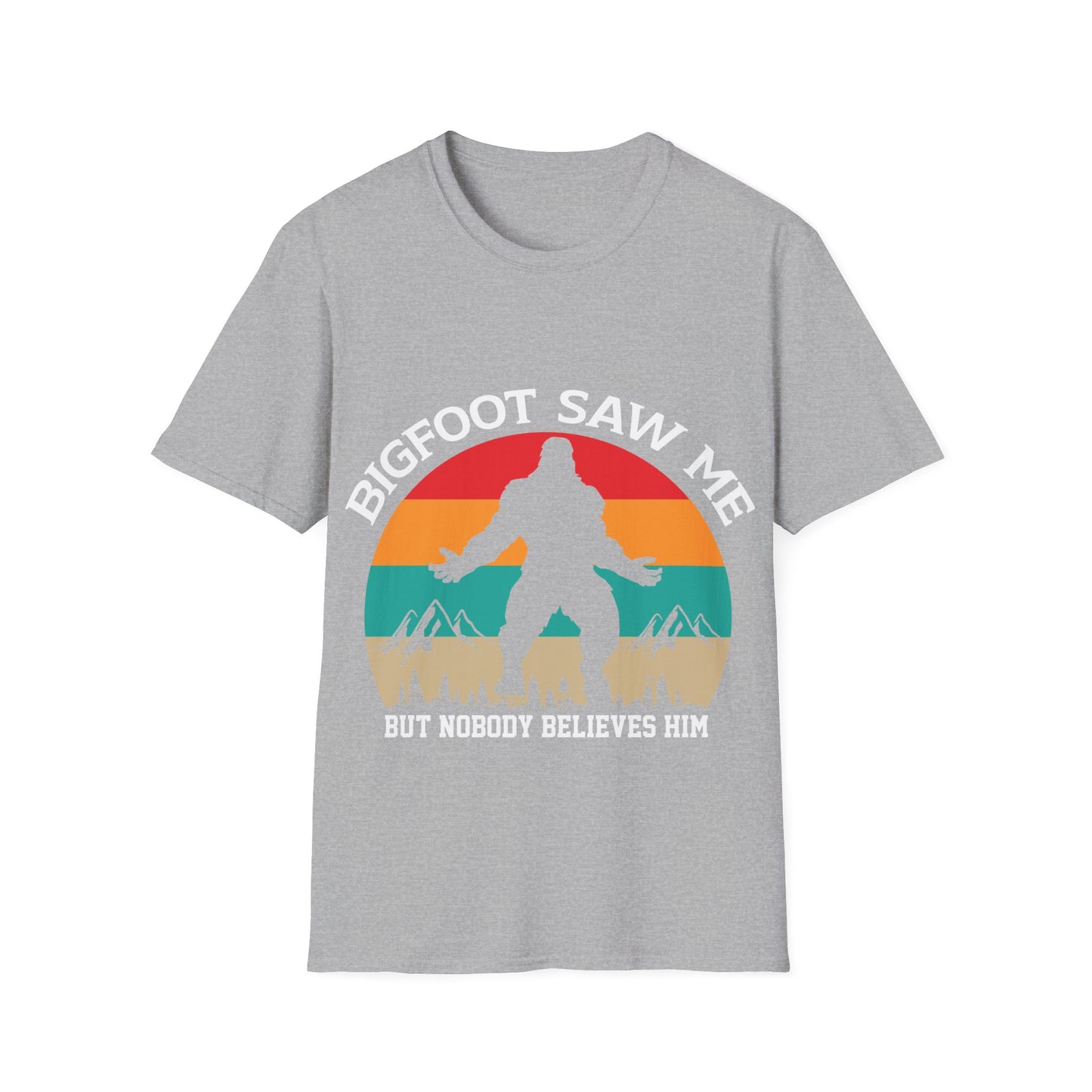 Bigfoot Saw Me T-Shirt