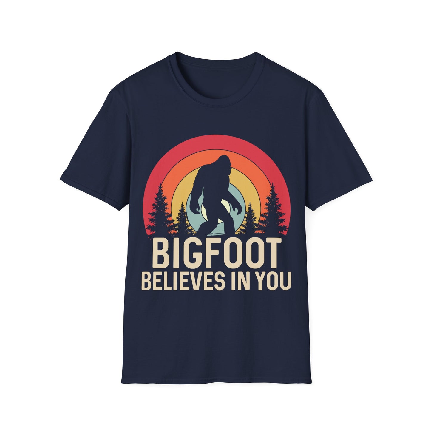 Bigfoot Believes in You T-Shirt
