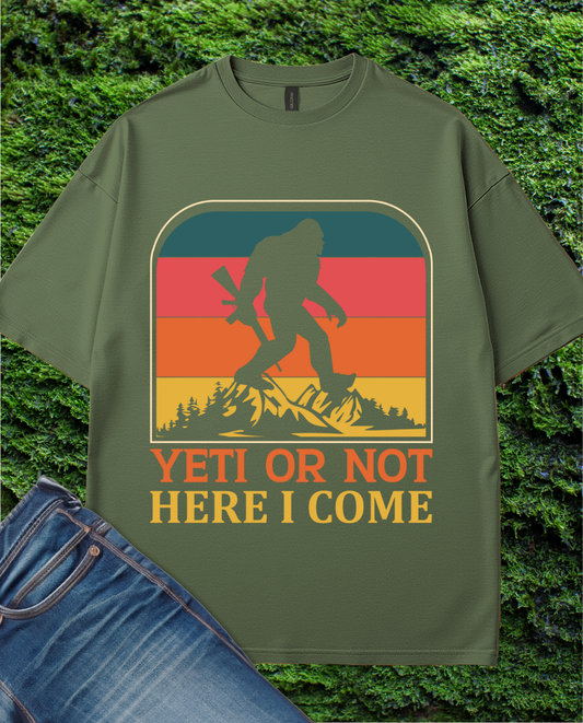 Yeti Or Not T-Shirt