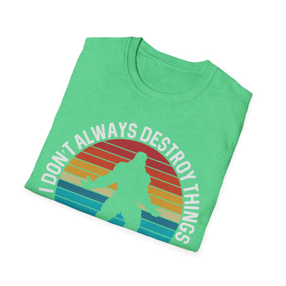 But When I Do T-Shirt