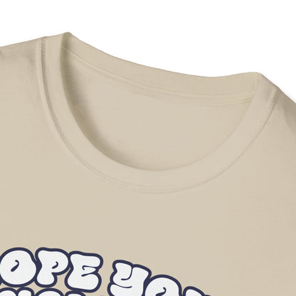 Hope Your Holiday T-Shirt