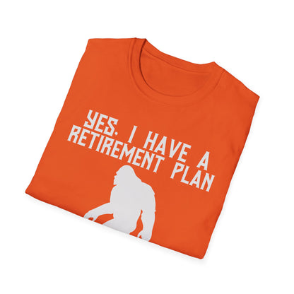 Retirement Plan Bigfoot T-Shirt