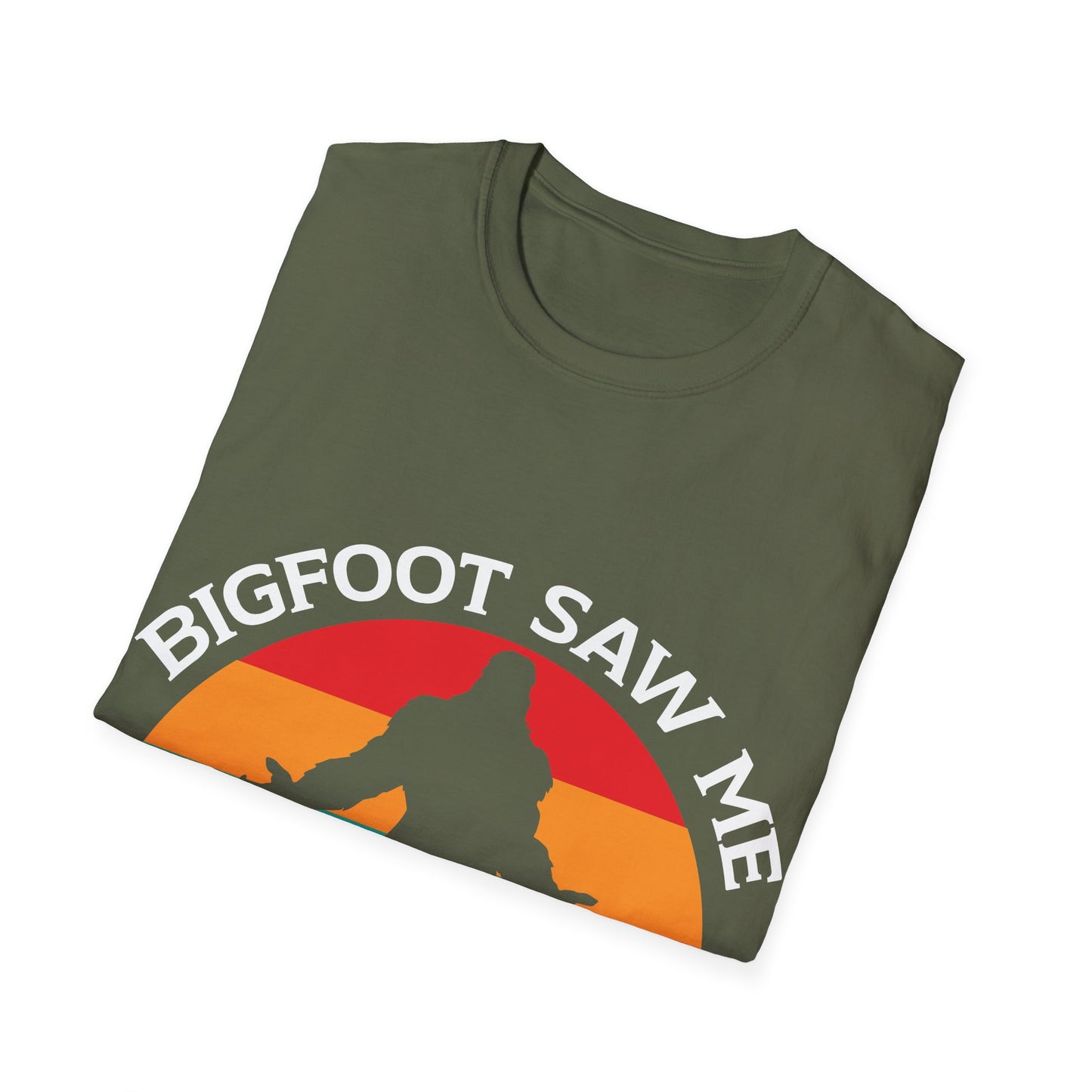 Bigfoot Saw Me T-Shirt