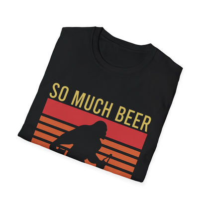 So Much Beer T-Shirt