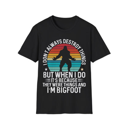 But When I Do T-Shirt