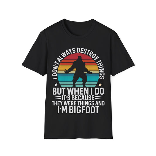 But When I Do T-Shirt