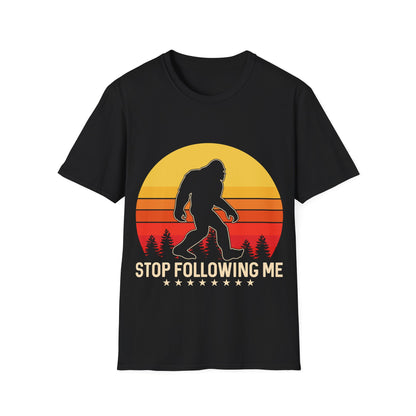 Stop Following Bigfoot T-Shirt