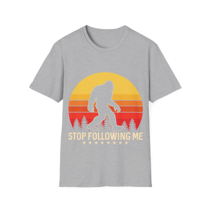 Stop Following Bigfoot T-Shirt
