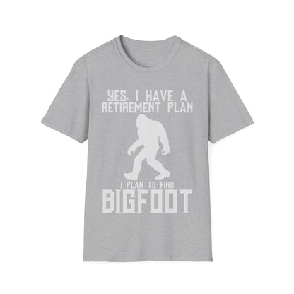 Retirement Plan Bigfoot T-Shirt