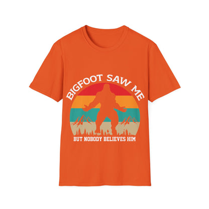 Bigfoot Saw Me T-Shirt